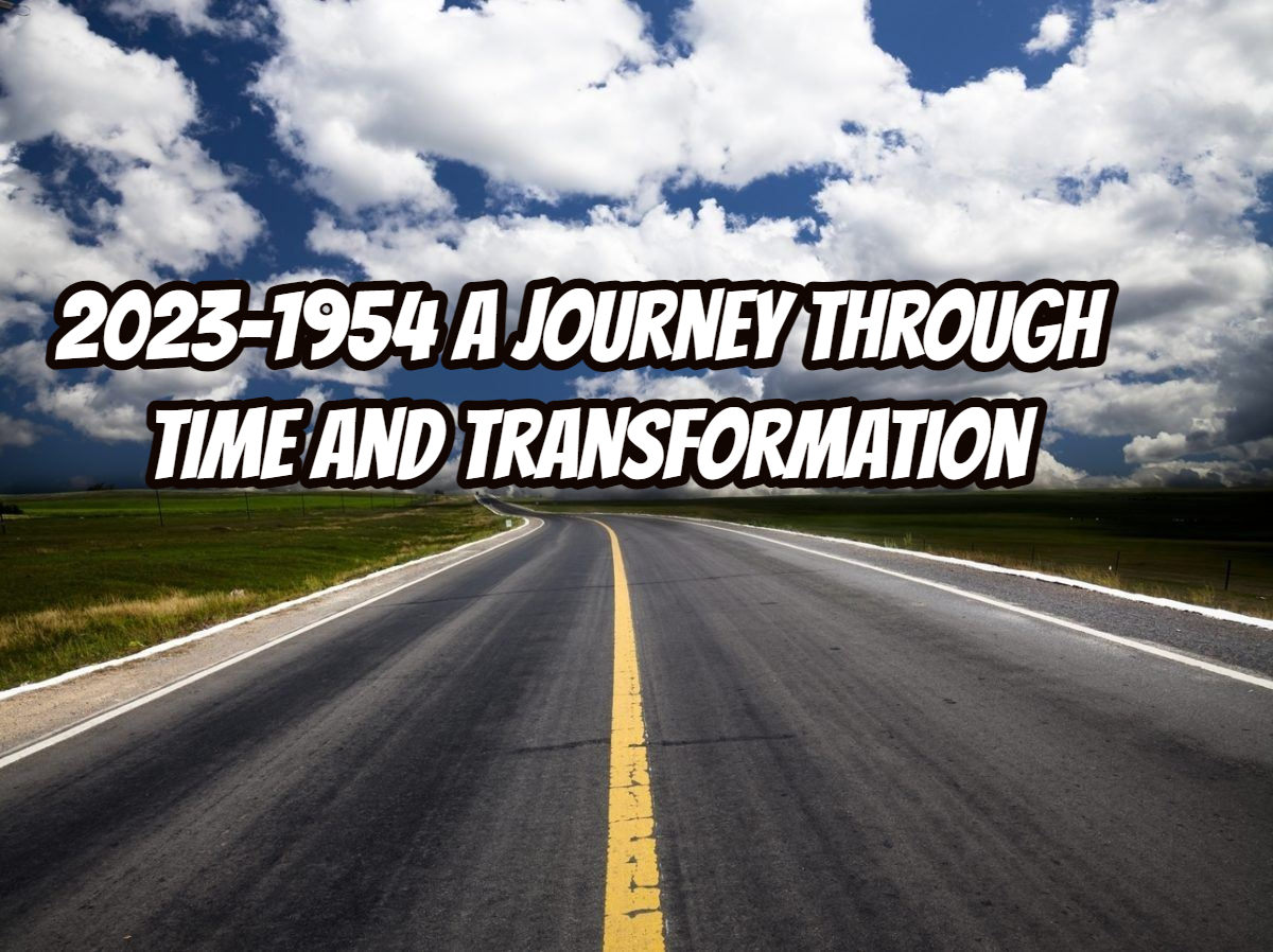 2023-1954 A journey through time and Transformation