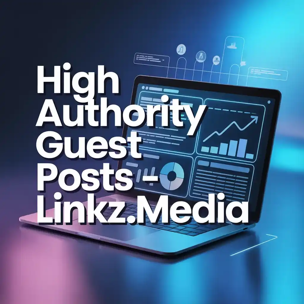 High Authority Guest Posts – Linkz.media
